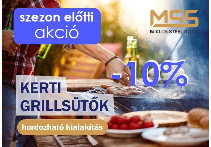 SZEZON ELŐTTI GRILLSÜTŐ AKCIÓ!